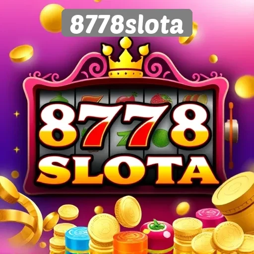 Keunggulan 8778slota untuk Penggemar Slot Online